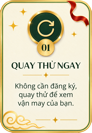 Bước 1 — Quay thử ngay: không cần đăng ký, quay thử để xem vận may của bạn.
